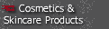 Cosmetics and Skincare Products